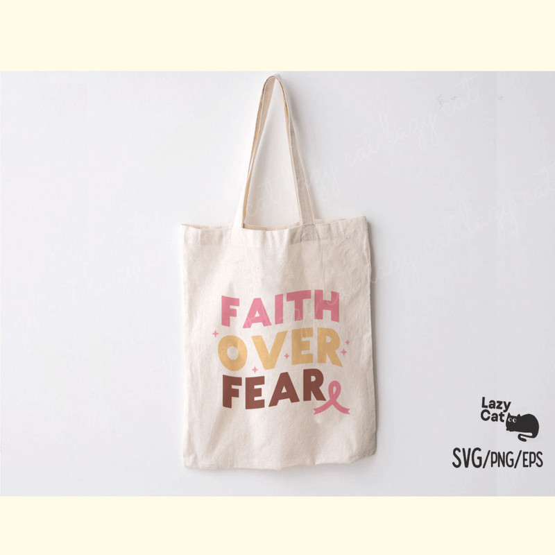 Breast Cancer SVG Design Faith over Fear_ 1.png