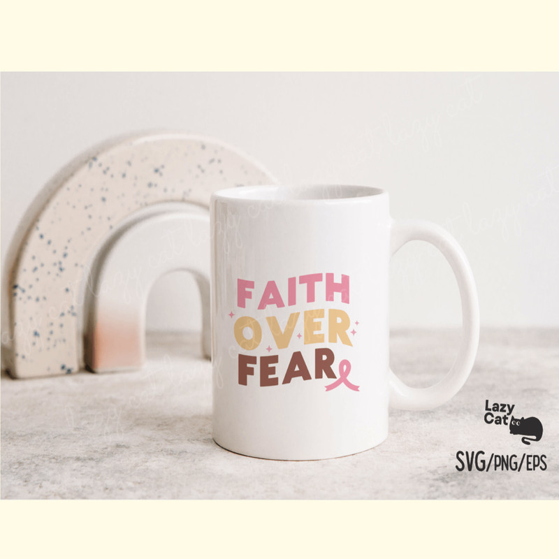 Breast Cancer SVG Design Faith over Fear_ 2.png