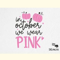 Breast Cancer SVG Design We Wear Pink