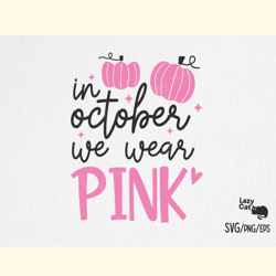 breast cancer svg design we wear pink