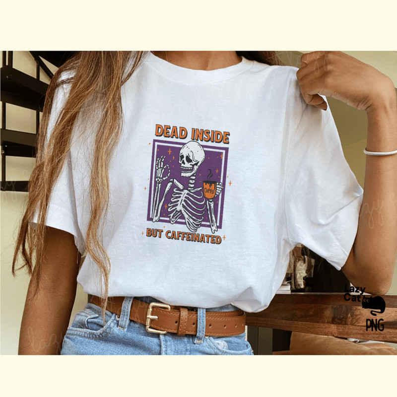 Dead Inside but Caffeinated Sublimation_ 2.png