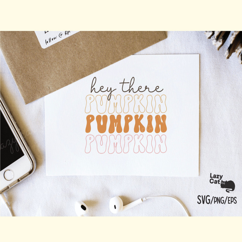 Fall Hey There Pumpkin SVG Design_ 3.png