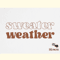 Fall Sweater Weather SVG Design.png