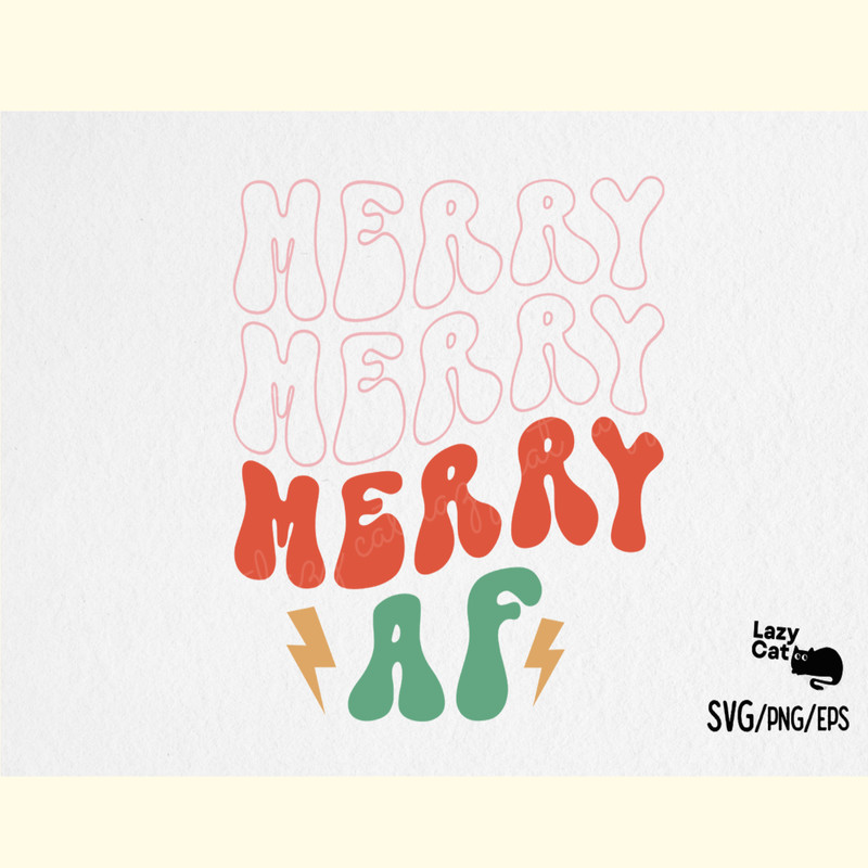 Funny Christmas Quotes SVG , Merry AF.png