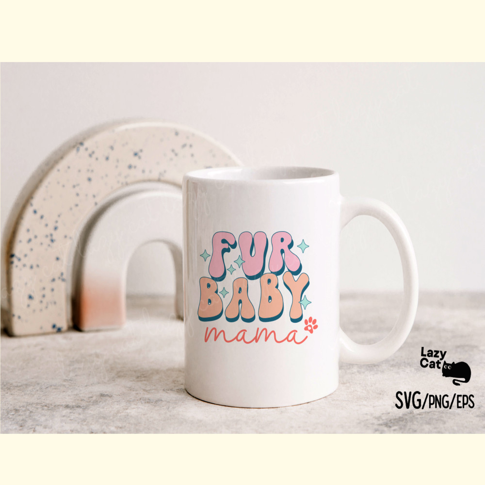 Fur Baby Mama , Dog Quote SVG PNG_ 2.png