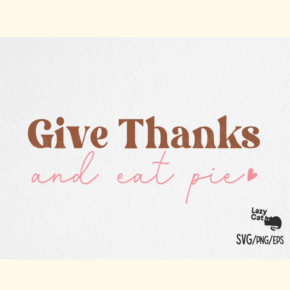 Give Thanks Thanksgiving Quote SVG.png