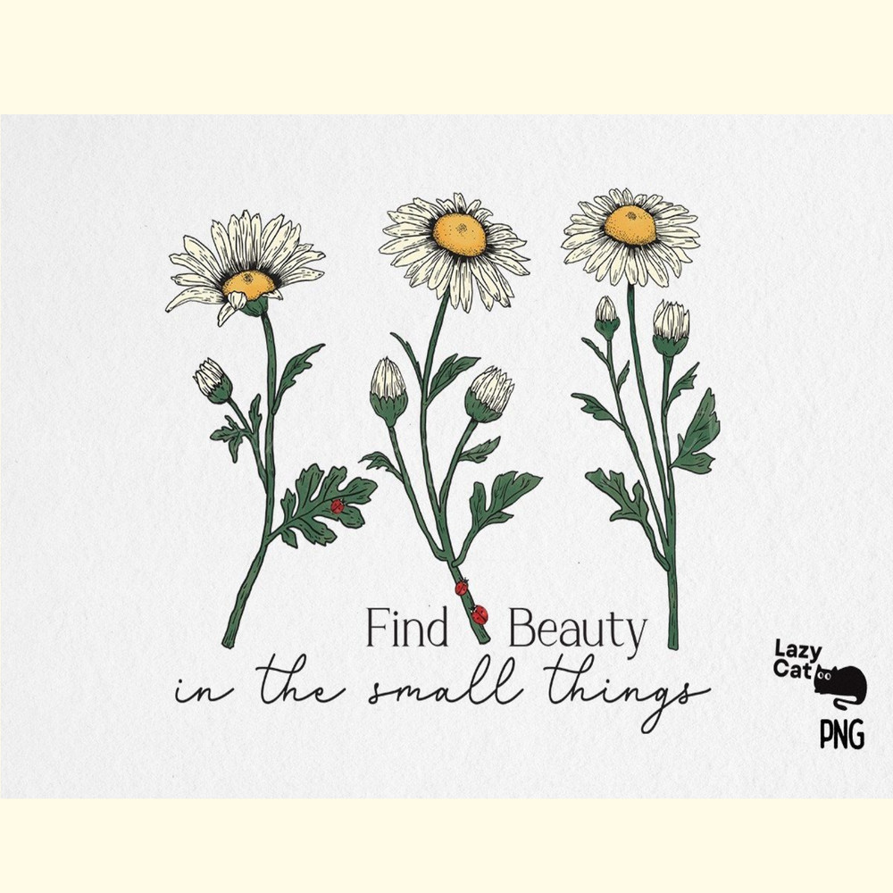 Hand Drawn Daisy Quote Sublimation_ 14.jpg