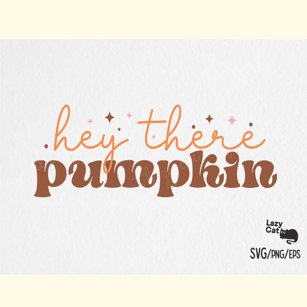 Hey There Pumpkin Fall SVG Design.png