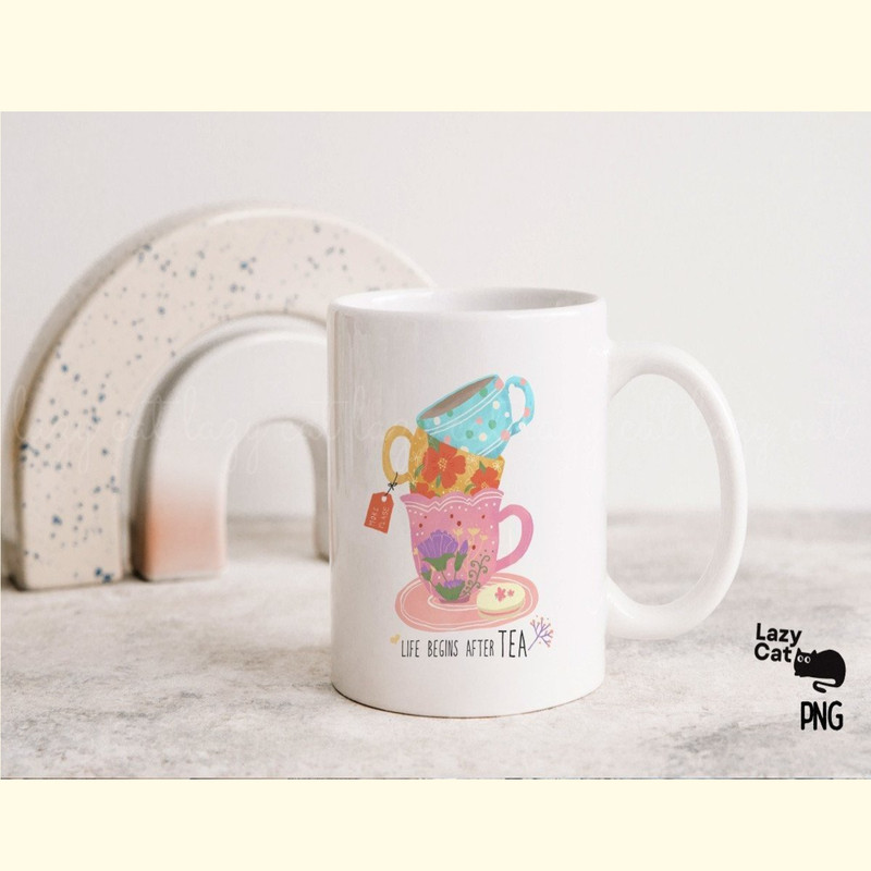 Life Begins After Tea PNG Sublimation_ 4.jpg
