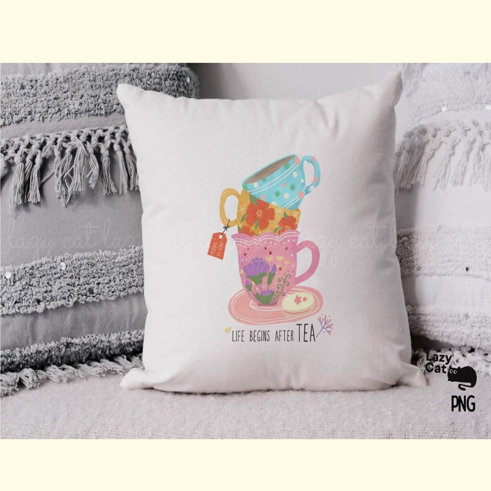 Life Begins After Tea PNG Sublimation_ 5.jpg