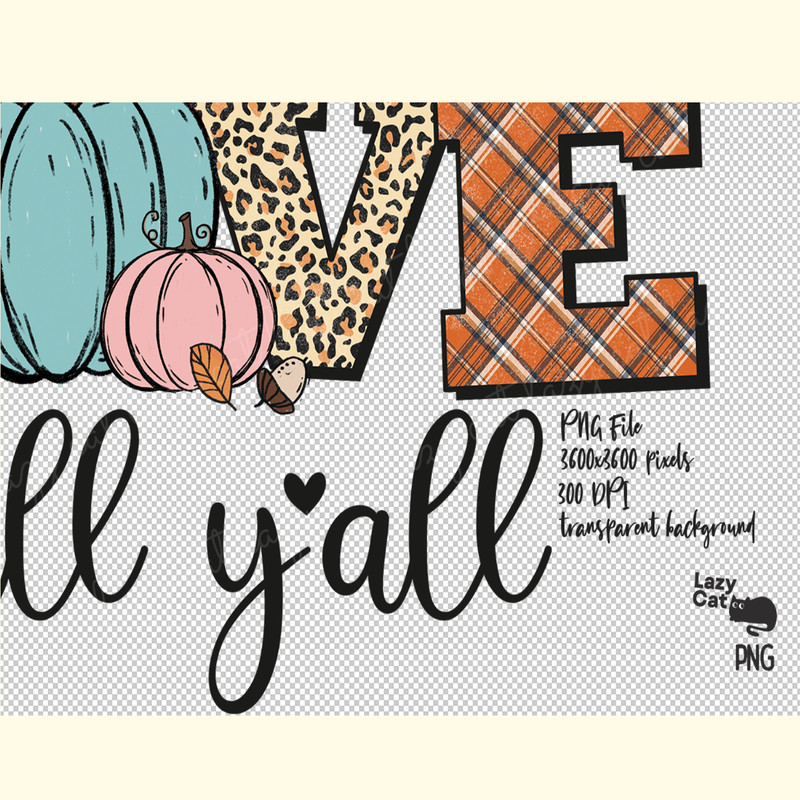 Love Fall Y'all PNG Sublimation_ 0.png