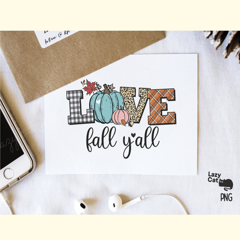 Love Fall Y'all PNG Sublimation_ 4.png