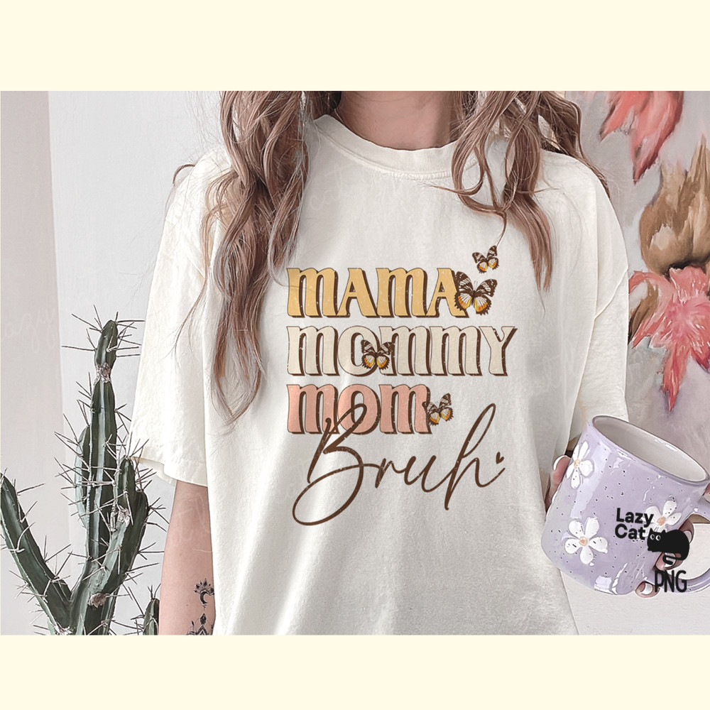 Mama Mommy Mom Bruh PNG Sublimation_ 1.png