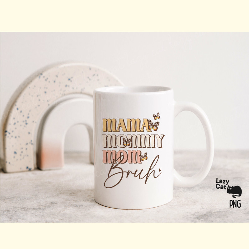 Mama Mommy Mom Bruh PNG Sublimation_ 2.png