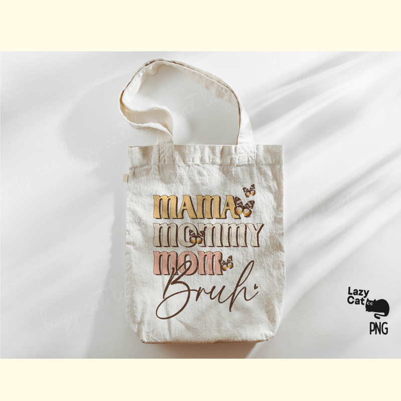 Mama Mommy Mom Bruh PNG Sublimation_ 3.png