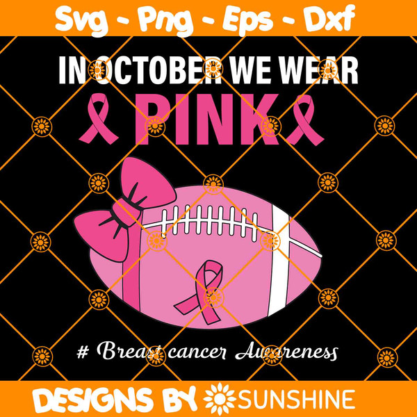 In October We Wear Pink Football.jpg
