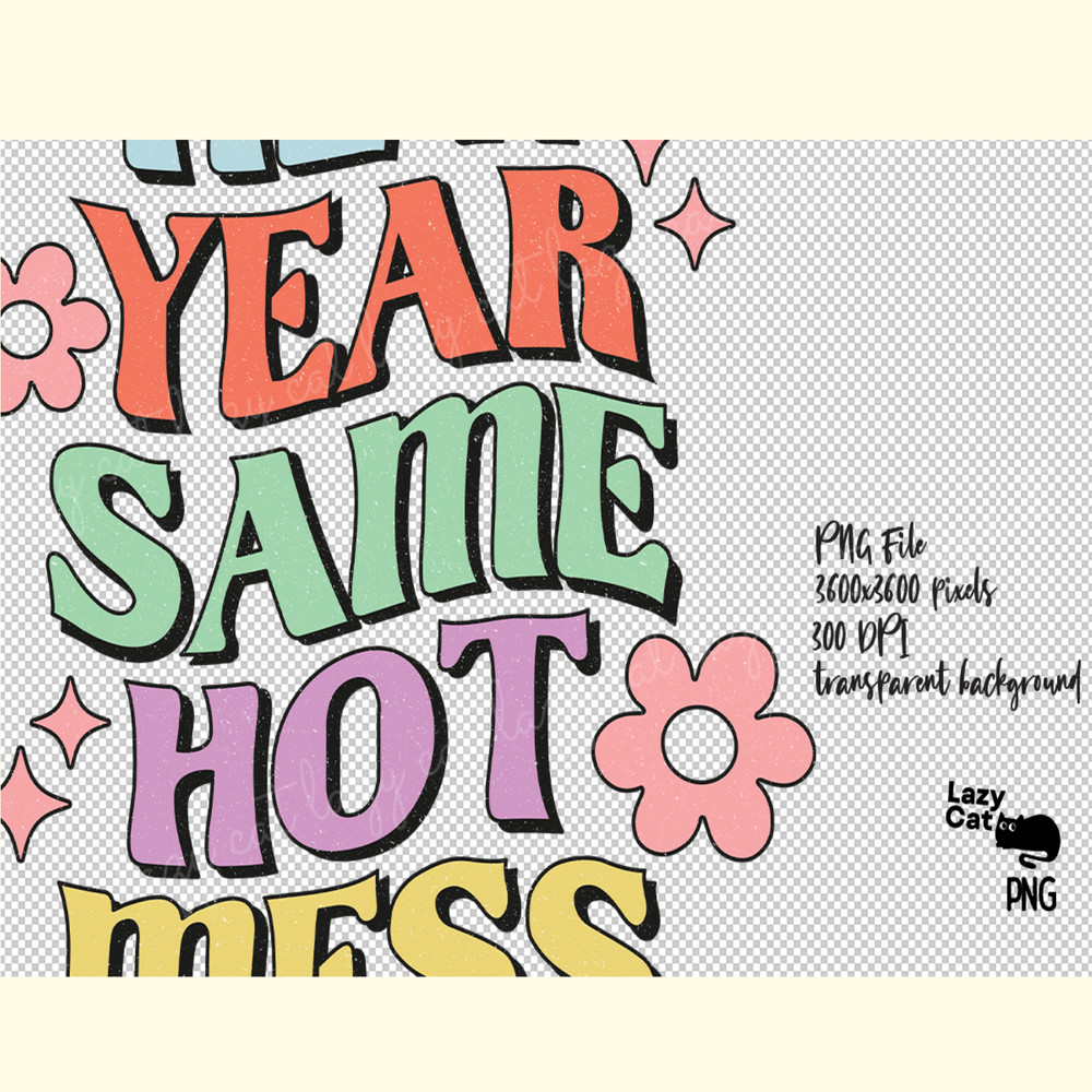 New Year Same Hot Mess Retro PNG_ 0.png