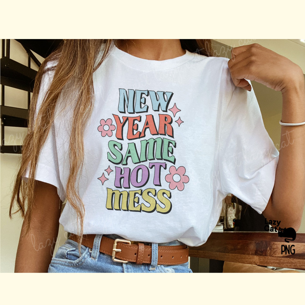 New Year Same Hot Mess Retro PNG_ 1.png