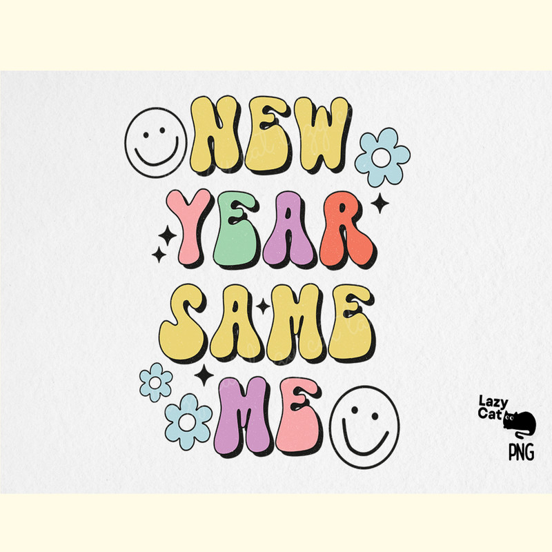 New Year Same Me Retro PNG Sublimation.png