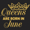 Queens-Are-Born-In-June-Svg-BD0028.png
