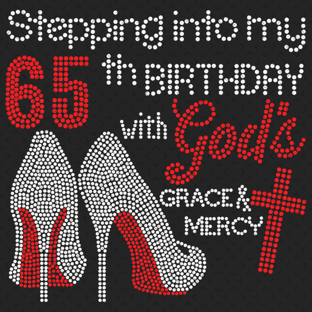Stepping-Into-My-65th-Birthday-With-Gods-Space-And-Mercy-Svg-BD0019.png
