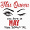 This-Queen-Was-Born-In-May-Svg-BD0119.png
