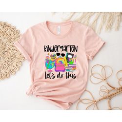 hello kindergarten let's do this shirt,hello kindergarten shirt,2022 happy first day of school,back to school outfit,wel