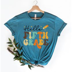 hello fifth grade welcome back to shirt,5th grade custom shirt,teacher appreciation tee,custom school grade shirt, first