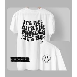 i'm the problem its me shirt, taylor swift shirt, midnight shirt, taylor merch,me and karma,swiftie midnights,