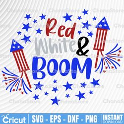 red, white & boom svg, dxf, eps, png files for cutting machines, 4th of july svg, july 4th svg, america svg,