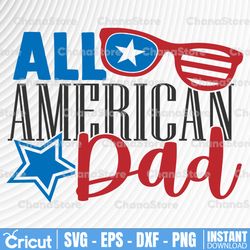 all american dad svg cut file, printable vector clip art ,4th of july shirt print ,independence day dad svg