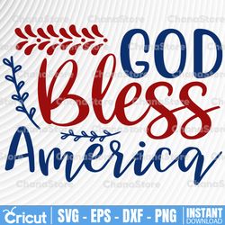 god bless america svg, 4th of july svg, patriotic svg, digital download/cricut, silhouette