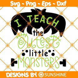 I Teach The Cutest Little Monsters SVG, Frankenstein Svg, Funny Teacher Svg,  Halloween Svg, File for Cricut