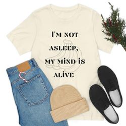 unisex jersey short sleeve tee, i'm not asleep. my mind is alive// taylor swift// swiftie// eras tour