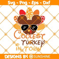 Coolest Turkey In Town Svg, Mickey Turkey Svg, Thanksgiving Svg, Disney Thanksgiving Svg, File For Cricut