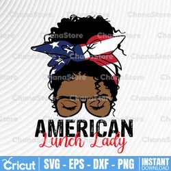 4th of july svg american lunch lady afro black girl mom bun hair sunglasses headband mom life sublimation messy bun hair