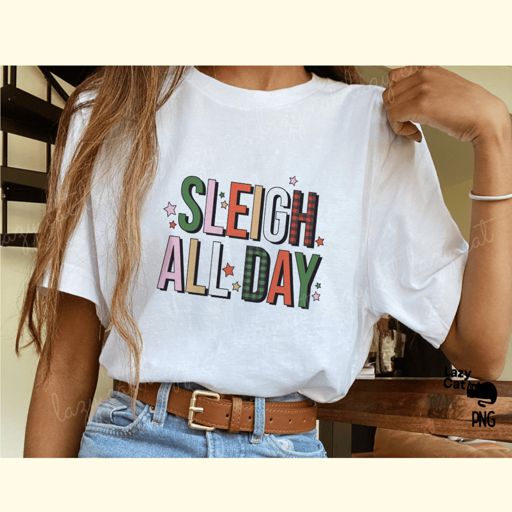 Sleigh All Day Christmas PNG Sublimation_ 1.png