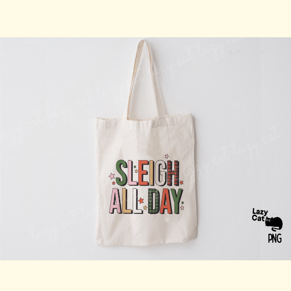 Sleigh All Day Christmas PNG Sublimation_ 3.png