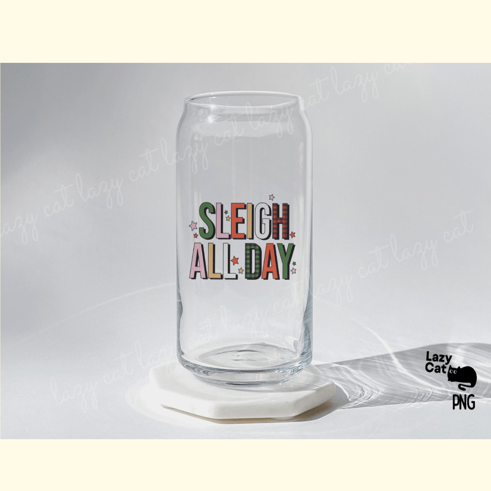 Sleigh All Day Christmas PNG Sublimation_ 6.png