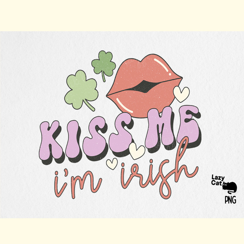 St. Patrick's Day Sublimation Kiss Me.png