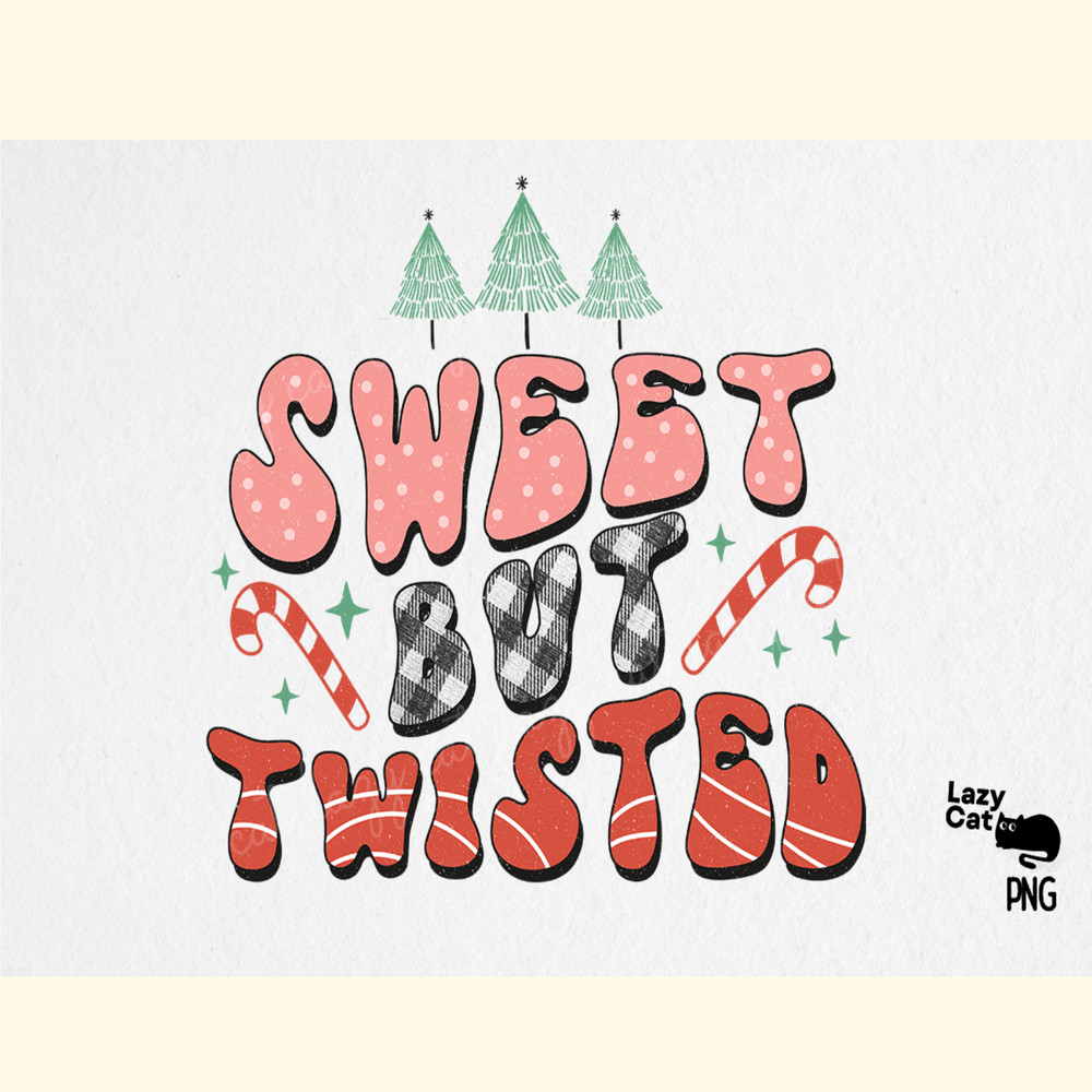 Sweet but Twisted Christmas Sublimation.png