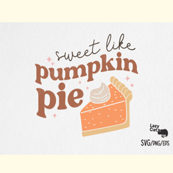 Sweet Like Pumpkin Pie Fall SVG Design