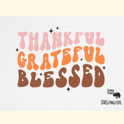 Thankful Grateful Blessed SVG Design