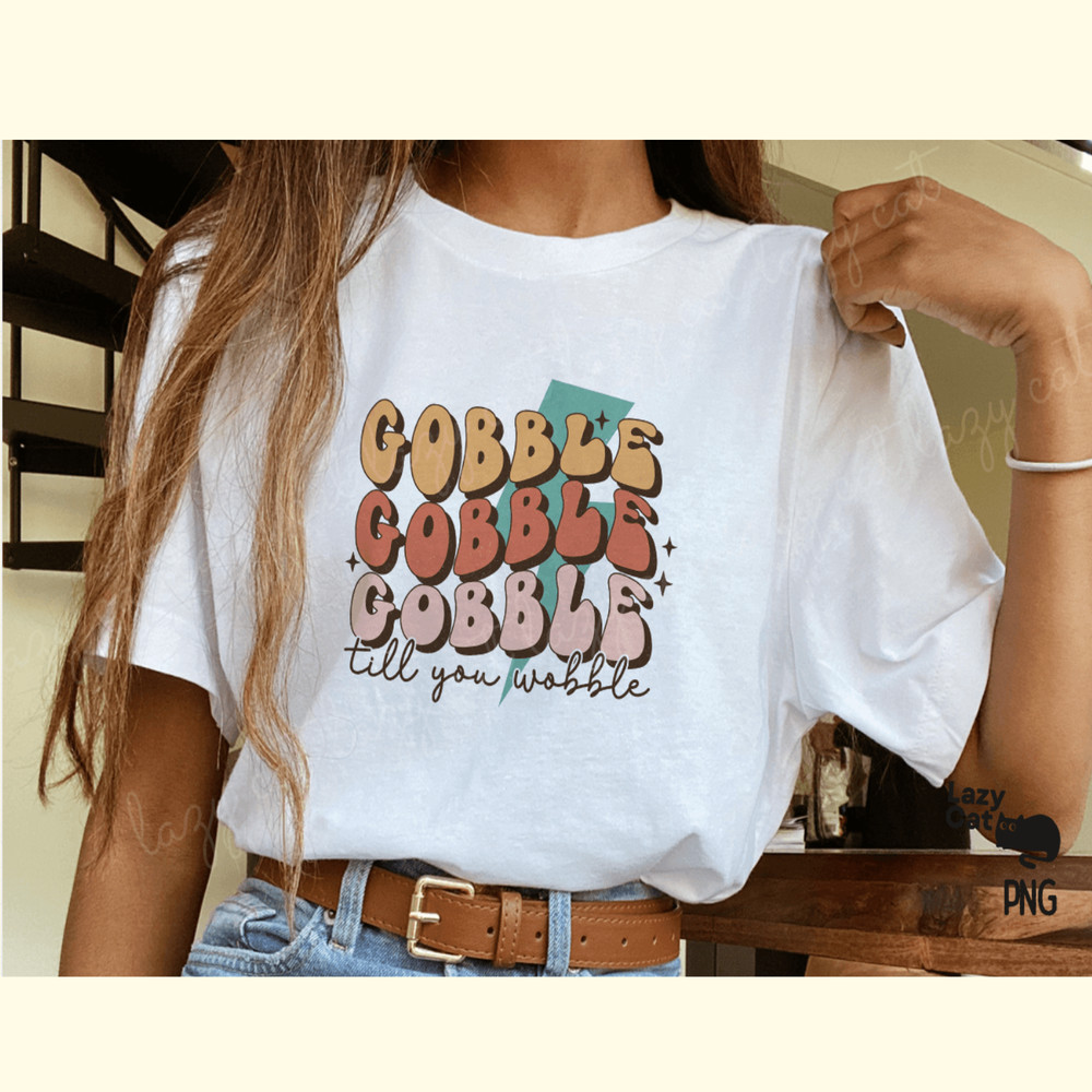 Thanksgiving Gobble PNG Sublimation_ 1.png