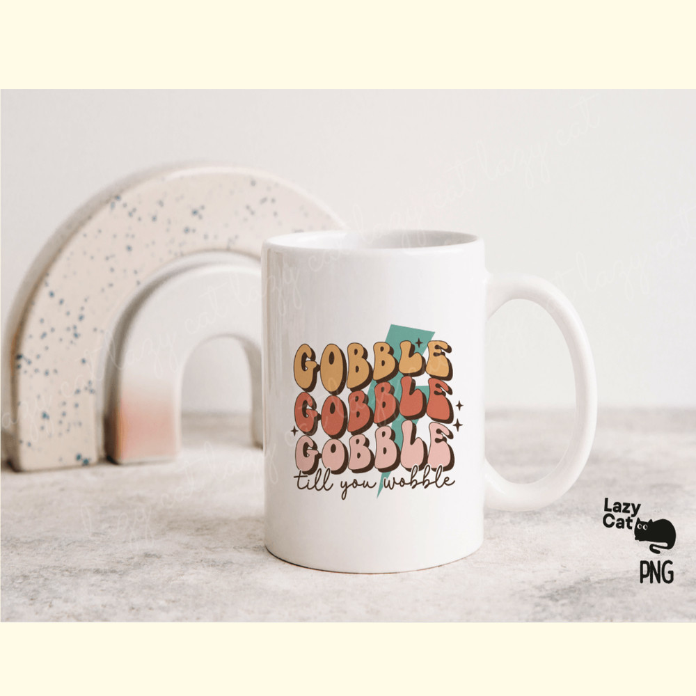 Thanksgiving Gobble PNG Sublimation_ 4.png