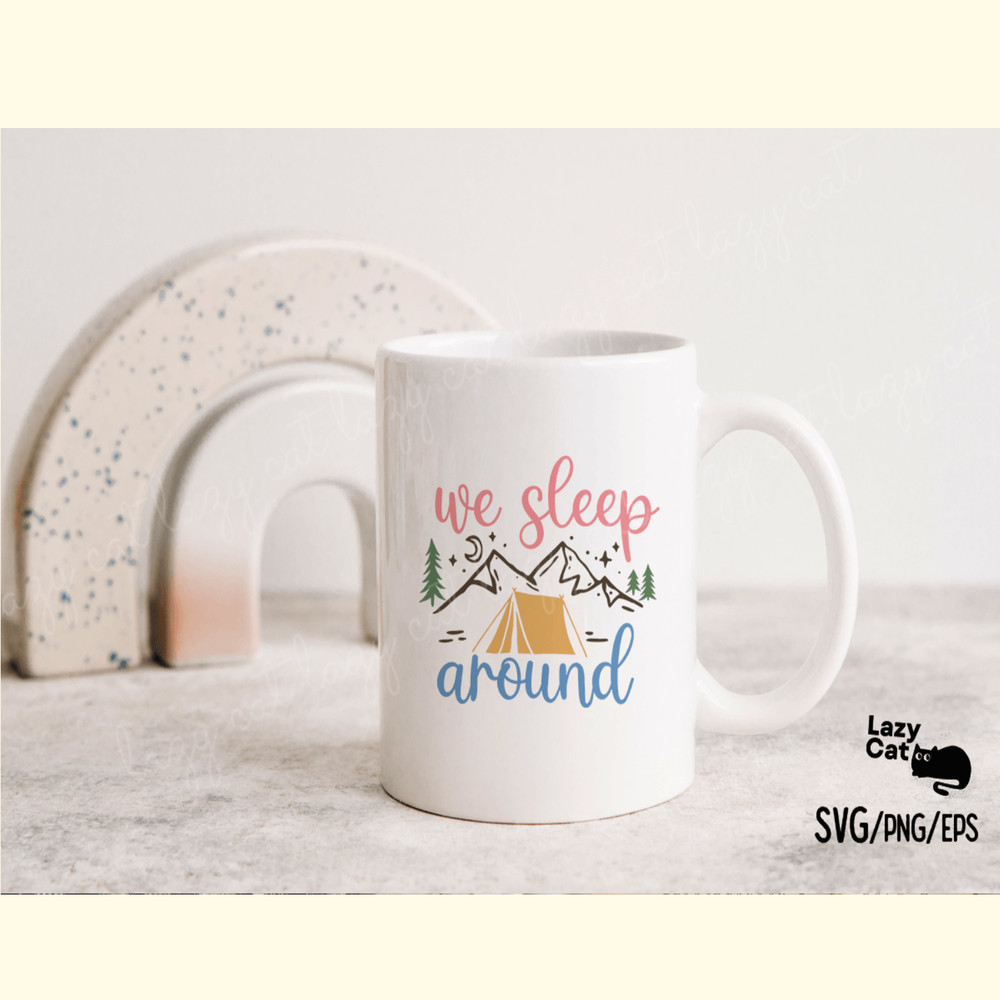 We Sleep Around Camping SVG Design_ 1.png