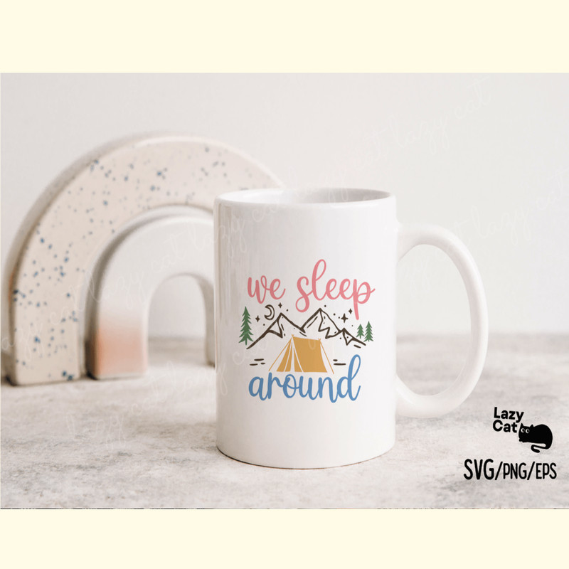 We Sleep Around Camping SVG Design_ 1.png