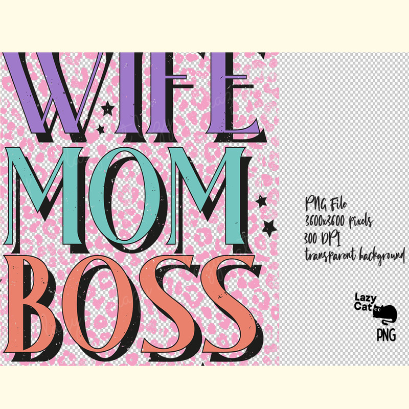 Wife Mom Boss PNG Sublimation_ 0.png