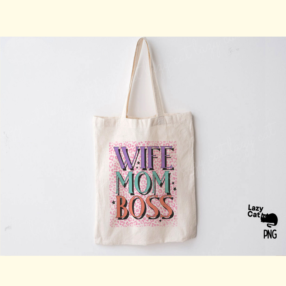 Wife Mom Boss PNG Sublimation_ 2.png