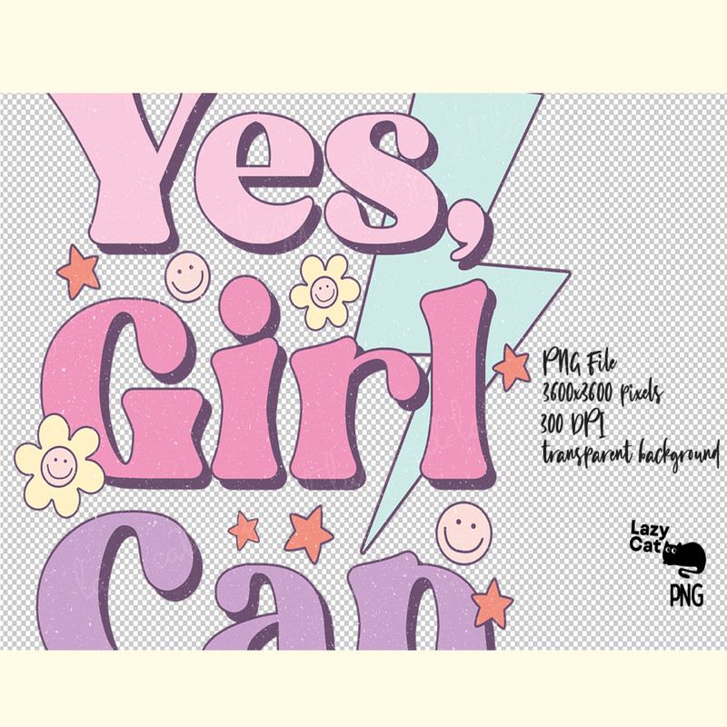 Yes Girl Can Quote PNG Sublimation_ 0.png